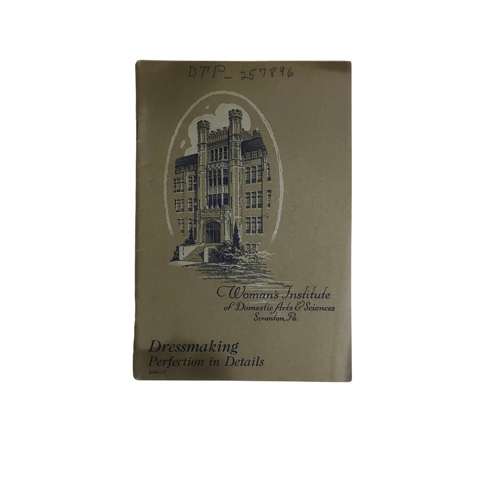 1927 Woman's Institute Dressmaking Perfection in Details Vintage Sewing Book